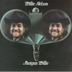 Willie Nelson : Shotgun Willie
